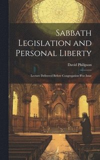 bokomslag Sabbath Legislation and Personal Liberty