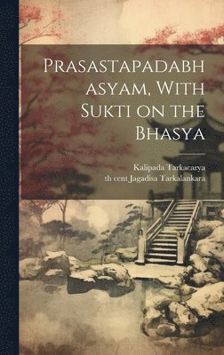 Prasastapadabhasyam, With Sukti on the Bhasya 1