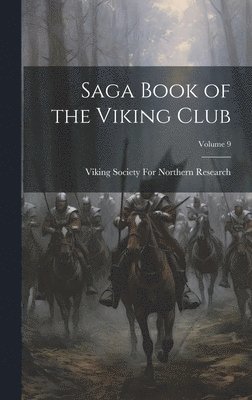 bokomslag Saga Book of the Viking Club; Volume 9