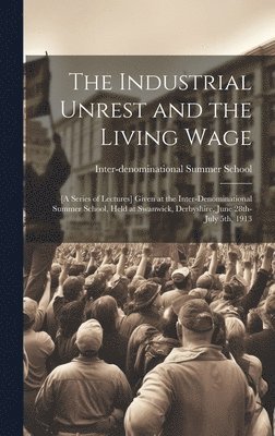 bokomslag The Industrial Unrest and the Living Wage