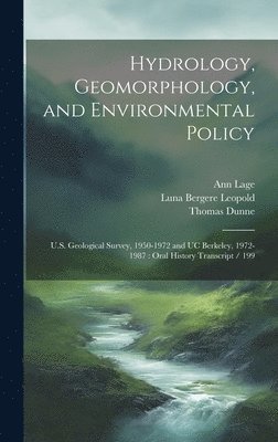 Hydrology, Geomorphology, and Environmental Policy 1