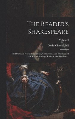 David Charles Bell - Reader's Shakespeare, Inbunden