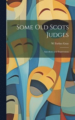 bokomslag Some old Scots Judges