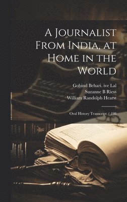 A Journalist From India, at Home in the World 1