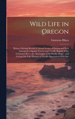 bokomslag Wild Life in Oregon