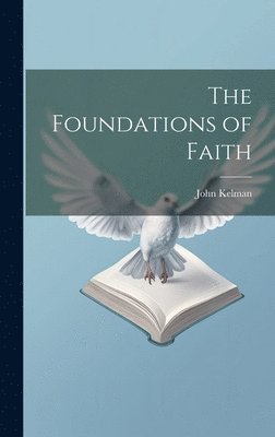 bokomslag The Foundations of Faith