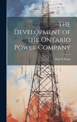 The Development of the Ontario Power Company 1