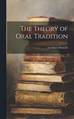 bokomslag Theory of Oral Tradition