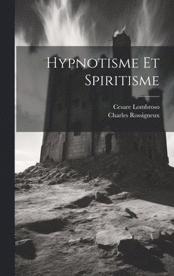 Hypnotisme et spiritisme 1