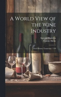 A World View of the Wine Industry 1