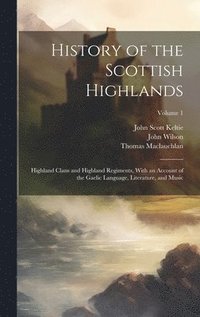 bokomslag History of the Scottish Highlands