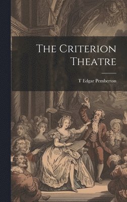 The Criterion Theatre 1