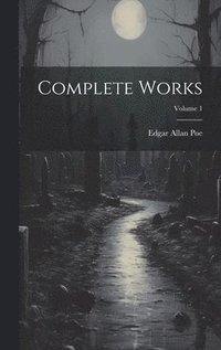 bokomslag Complete Works; Volume 1
