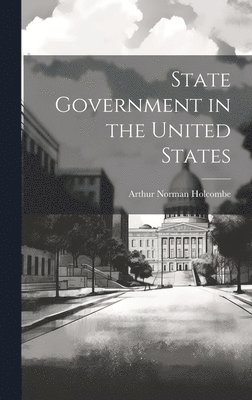 State Government in the United States 1