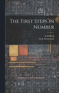 bokomslag The First Steps in Number