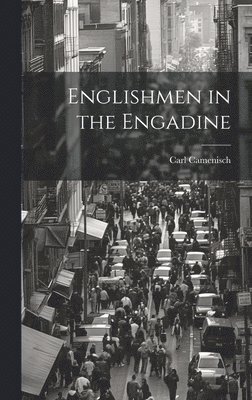 bokomslag Englishmen in the Engadine