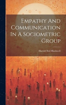 bokomslag Empathy And Communication In A Sociometric Group