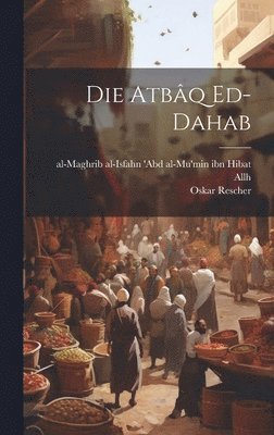 Rescher Oskar, Rescher, Oskar - Atbâq Ed-dahab, Inbunden