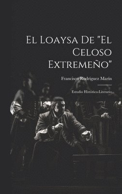 bokomslag loaysa de "El celoso Extremeño"