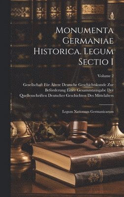 Monumenta Germaniae historica. Legum sectio I 1