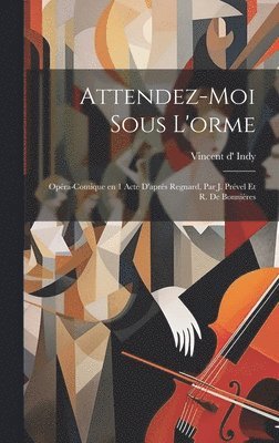 bokomslag Attendez-moi sous l'orme