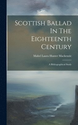 Scottish Ballad In The Eighteenth Century 1