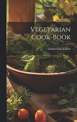 bokomslag Vegetarian Cook-book