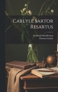 bokomslag Carlyle Sartor Resartus