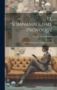 bokomslag Le somnambulisme provoqu