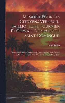 Mémoire pour les citoyens Verneuil, Baillio jeune, Fournier et Gervais, déportés de Saint-Domingue.