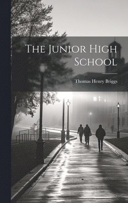 Thomas Henry Briggs - Junior High School, Inbunden