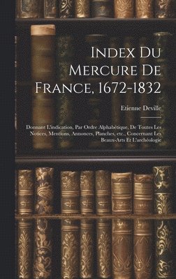 bokomslag Index du Mercure de France, 1672-1832