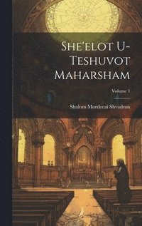 bokomslag She'elot u-teshuvot Maharsham; Volume 1