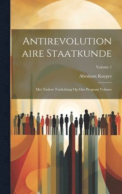 bokomslag Antirevolutionaire staatkunde