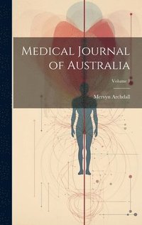 bokomslag Medical Journal of Australia; Volume 1