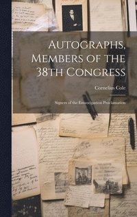 bokomslag Autographs, Members of the 38th Congress