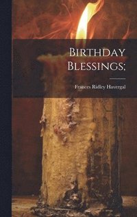 bokomslag Birthday Blessings;