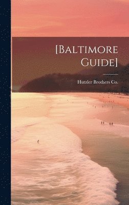 [Baltimore Guide] 1