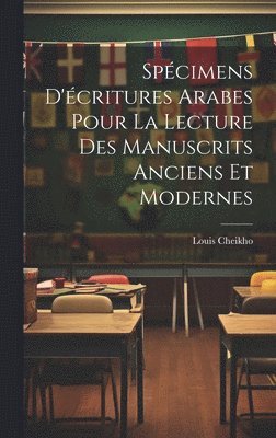 Spcimens d'critures arabes pour la lecture des manuscrits anciens et modernes 1