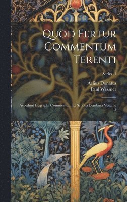 Donatus Aelius, Paul Wessner - Quod fertur commentum Terenti, Inbunden