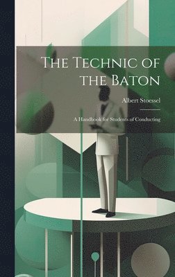 The Technic of the Baton 1