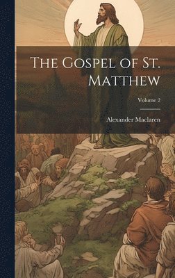 bokomslag Gospel of St. Matthew; Volume 2