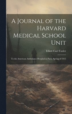 bokomslag A Journal of the Harvard Medical School Unit