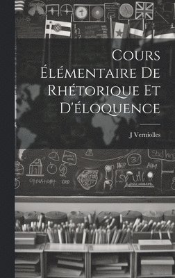 Cours lmentaire de rhtorique et d'loquence 1