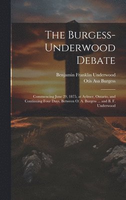 bokomslag The Burgess-Underwood Debate