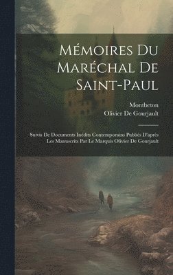 Mmoires Du Marchal De Saint-Paul 1