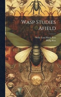 bokomslag Wasp Studies Afield