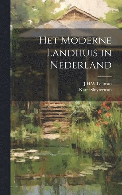 Het moderne landhuis in Nederland 1