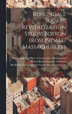 Roslindale Square Revitalization Study, Boston (Roslindale) Massachusetts 1