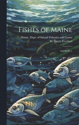 bokomslag Fishes of Maine